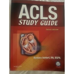 ACLS Study Guide Third Edition by Barbara Aehlert RN BSPA Mosby Jems Elsevier